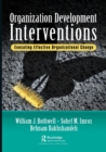 Image for Organization development interventions  : executing effective organizational change