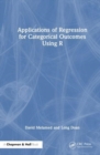 Image for Applications of regression for categorical outcomes using R