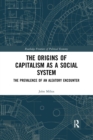 Image for The Origins of Capitalism as a Social System