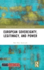 Image for European Sovereignty, Legitimacy, and Power