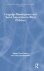 Image for Language Development and Social Interaction in Blind Children