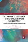 Image for Actionable research for educational equity and social justice  : higher education reform in China and beyond