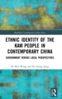 Image for Ethnic Identity of the Kam People in Contemporary China