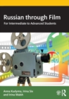 Image for Russian through film  : for intermediate to advanced students