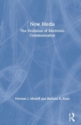 Image for Now media  : the evolution of electronic communication