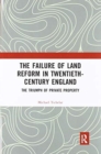 Image for The Failure of Land Reform in Twentieth-Century England