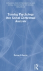 Image for Turning psychology into social contextual analysis