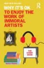 Image for Why It&#39;s OK to Enjoy the Work of Immoral Artists
