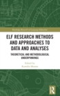 Image for ELF Research Methods and Approaches to Data and Analyses
