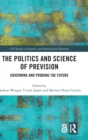 Image for The Politics and Science of Prevision