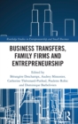 Image for Business Transfers, Family Firms and Entrepreneurship