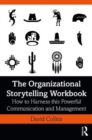 Image for The Organizational Storytelling Workbook