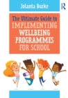 Image for The Ultimate Guide to Implementing Wellbeing Programmes for School