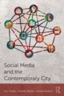 Image for Social Media and the Contemporary City