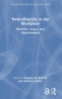 Image for Neurodiversity in the workplace  : interests, issues, and opportunities