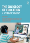 Image for The sociology of education  : a systematic analysis