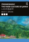 Image for Itadakimasu! The Food Culture of Japan