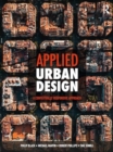 Image for Applied Urban Design : A Contextually Responsive Approach