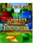Image for Mr. Circle and Mr. Square Works Together.