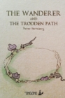 Image for The Wanderer : and the trodden path