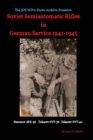 Image for Soviet Semiautomatic Rifles in German Service 1941-1945