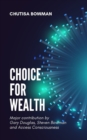 Image for Choice For Wealth