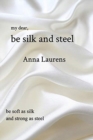 Image for Be Silk and Steel