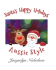 Image for Santa&#39;s Happy Holidays, Aussie Style