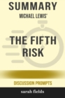 Image for Summary : Michael Lewis&#39;  The Fifth Risk (Discussion Prompts)