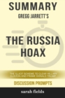 Image for Summary : Gregg Jarrett&#39;s The Russia Hoax: The Illicit Scheme to Clear Hillary Clinton and Frame Donald Trump