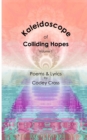 Image for Kaleidoscope of Colliding Hopes