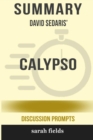Image for Summary : David Sedaris&#39; Calypso (Discussion Prompts)