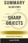 Image for Summary : Gillian Flynn&#39;s Sharp Objects (Discussion Prompts)