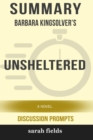 Image for Summary : Barbara Kingsolver&#39;s Unsheltered: A Novel