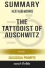 Image for Summary : Heather Morris&#39; The Tattooist of Auschwitz: A Novel