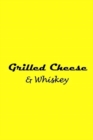 Image for Grilled Cheese and Whiskey : Poetry Novella
