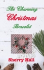 Image for The Charming Christmas Bracelet