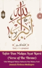 Image for Tafsir Dan Makna Ayat Kursi (Verse of The Throne) Edisi Bilingual Bahasa Indonesia Dan Bahasa Arab