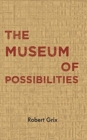 Image for The Museum of Possibilities