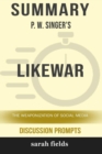 Image for Summary : P.W Singer&#39;s LikeWar