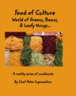 Image for Food of Culture &quot;World of Greens, Beans, and Leafy things&quot;