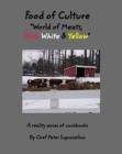 Image for Food of Culture &quot;World of Meats, Red, White and Yellow&quot;