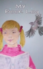 Image for My book log : my log book girl, Libby Pink Books