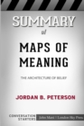 Image for Summary of Maps of Meaning : The Architecture of Belief: Conversation Starters