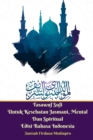 Image for Tasawuf Sufi Untuk Kesehatan Jasmani, Mental Dan Spiritual Edisi Bahasa Indonesia
