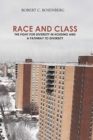 Image for Race and Class : The Fight for Diversity in Housing and a Pathway to Diversity