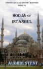 Image for Hodja of Istanbul : The Chronicles of the History Keepers Book 3