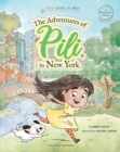 Image for The Adventures of Pili in New York. Dual Language Books for Children ( Bilingual English - Spanish ) Cuento en espa?ol