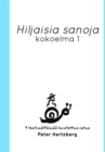 Image for Hiljaisia sanoja : Kokoelma 1