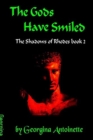 Image for The Gods Have Smiled : The Shadows of Rhodes, Book 2